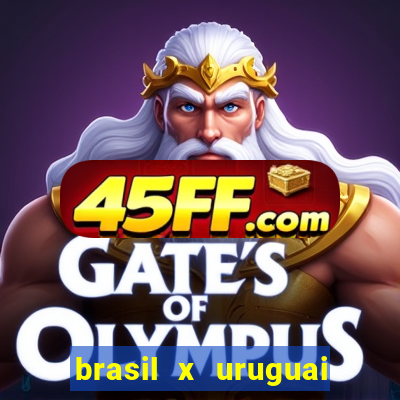 brasil x uruguai ao vivo multicanais